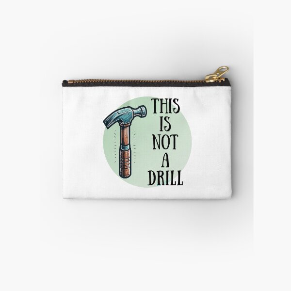 Item preview, This Is Not A Drill! Contractor Pun! designed and sold by SSustainable.
