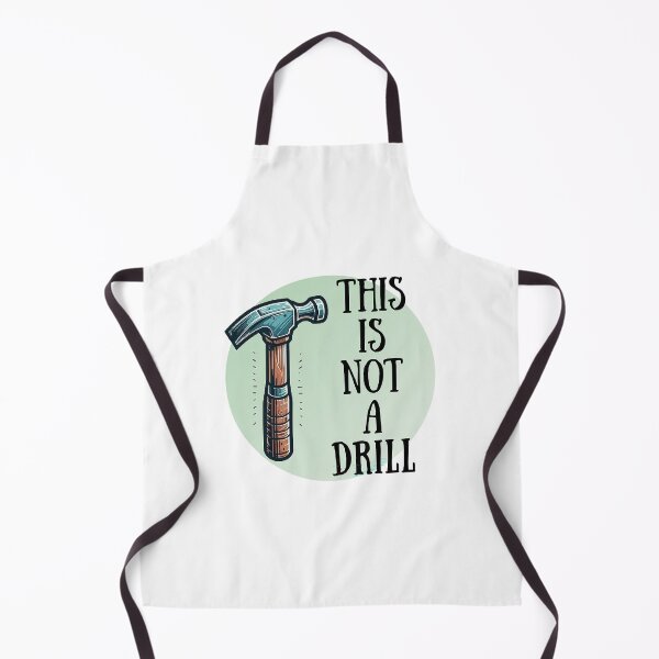 Item preview, This Is Not A Drill! Contractor Pun! designed and sold by SSustainable.
