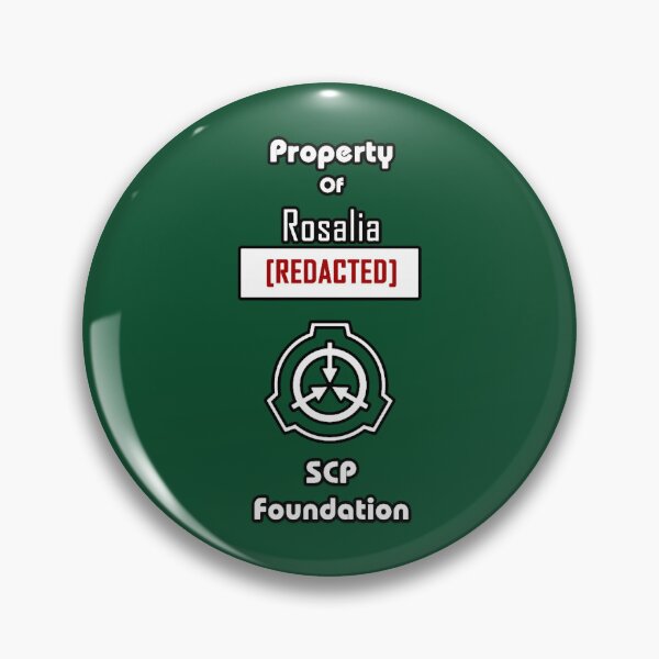 Item preview, Property of Rosalia [REDACTED] SCP Foundation designed and sold by Bangarangs.