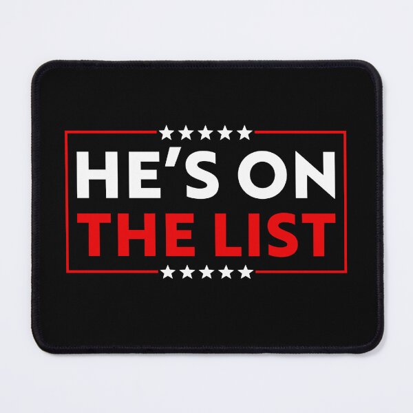 Item preview, He's on the List Anti-Trump - FDT designed and sold by PixVib.