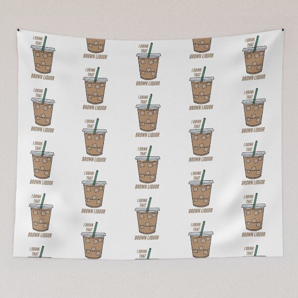 Item preview, I drink that brown liquor - TLOAS designed and sold by nd-creates.