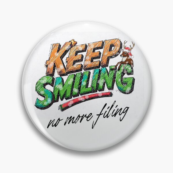Item preview, Keep Smiling No More Filing designed and sold by SpaceOfCreation.