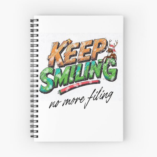 Item preview, Keep Smiling No More Filing designed and sold by SpaceOfCreation.