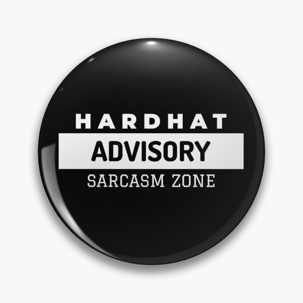 Item preview, Hardhat Advisory Sarcasm Zone designed and sold by imCaffein8ed.