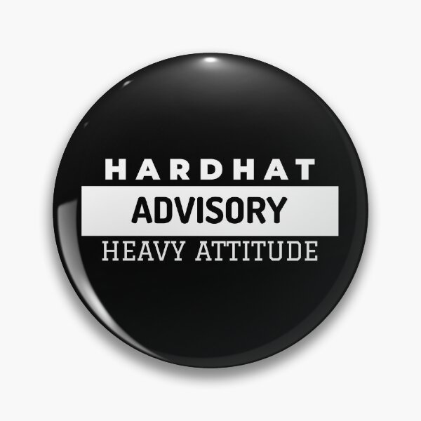 Item preview, Hardhat Advisory Heavy Attitude designed and sold by imCaffein8ed.