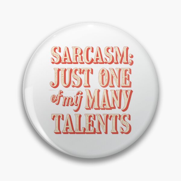 Item preview, Sarcasm: Just One of My Many Talents | Funny Retro Quote Design designed and sold by Tucker-Art.