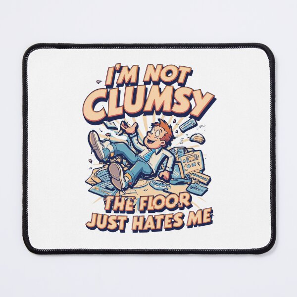 Item preview, I'm Not Clumsy, The Floor Just Hates Me - Funny Accident T-Shirt Design designed and sold by Tucker-Art.