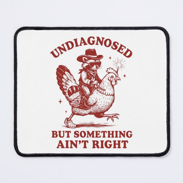 Item preview, Undiagnosed But Something Ain’t Right designed and sold by stephenflashart.