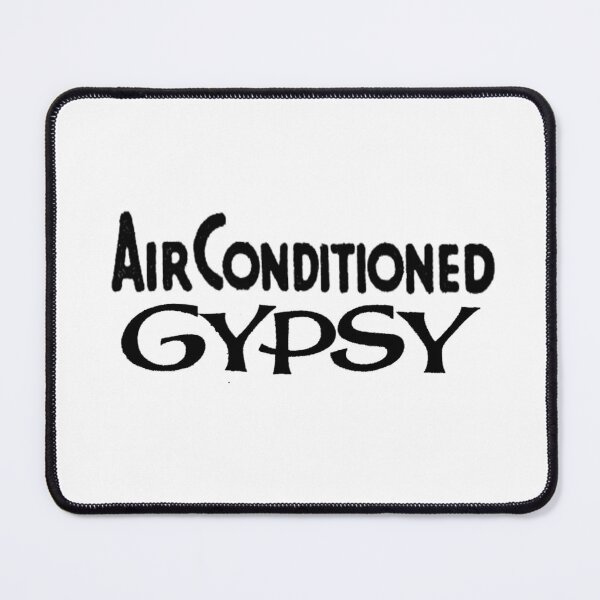 Item preview, Air Conditioned Gypsy designed and sold by QuayTradingCo.