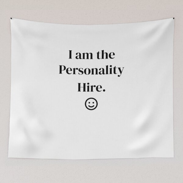 Item preview, I Am The Personality Hire - Funny Job Interview Sarcastic Work Design designed and sold by My Cool Store.