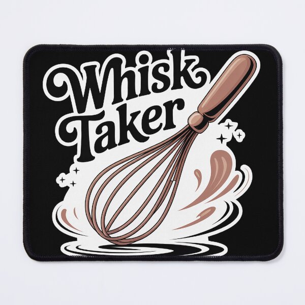 Item preview, Whisk Taker designed and sold by tachyon273.
