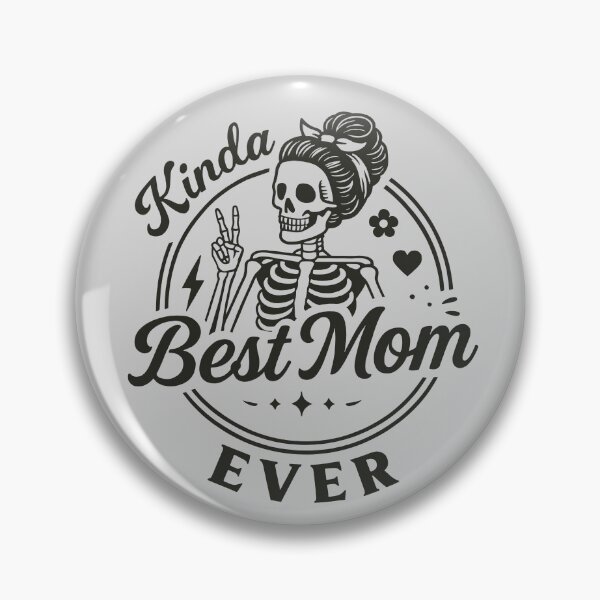 Item preview, Funny Skeleton Mom- Kinda Best Mom  designed and sold by Kaurisdigital.