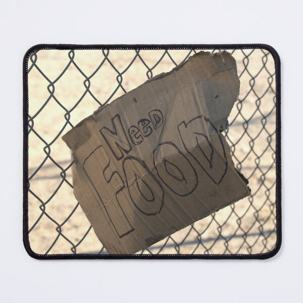 Item preview, Need Food Sign designed and sold by MangoSeeds.