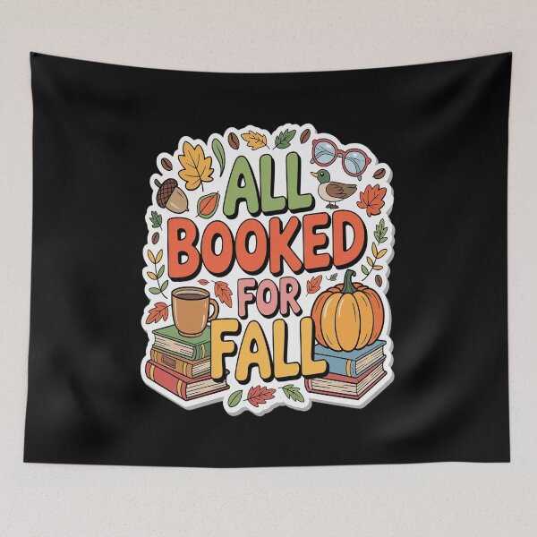 Item preview, ALL BOOKED FOR FALL Thanksgiving designed and sold by VladoZork.