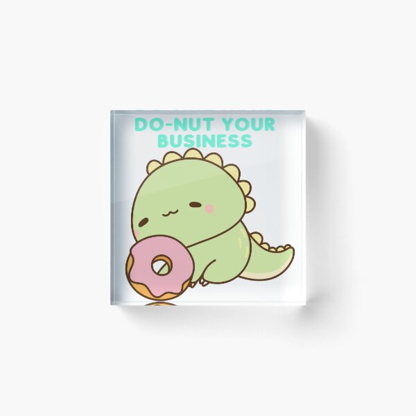 Item preview, do nut your business designed and sold by Pop Drop Shop .
