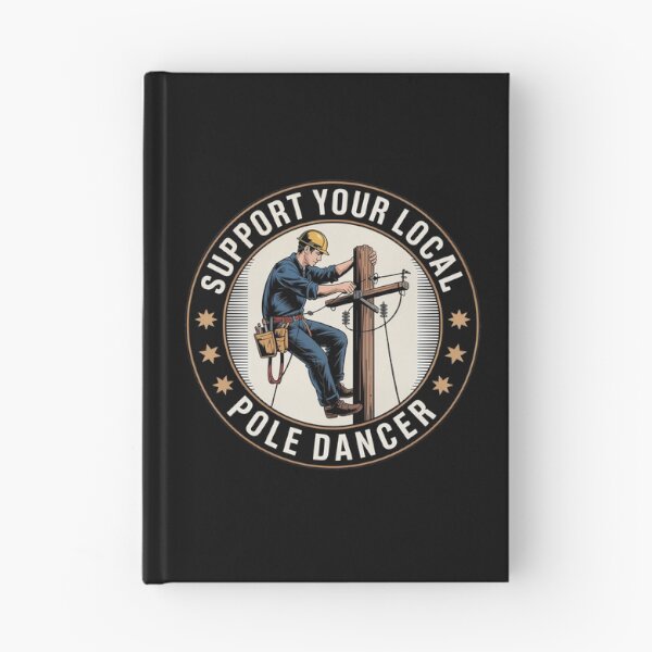 Item preview, Support Your Local Pole Dancer Funny Lineman  designed and sold by BuxomBabe21.