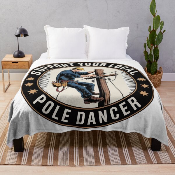 Item preview, Support Your Local Pole Dancer Funny Lineman  designed and sold by BuxomBabe21.