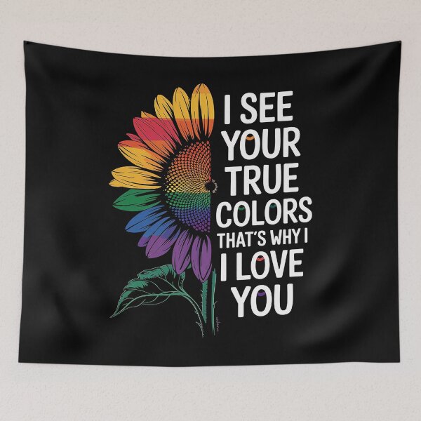Item preview, I See Your True Colors That's Why I Love You LGBT Sunflower designed and sold by HaileyRobel.