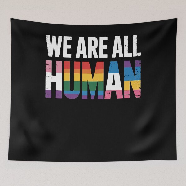 Item preview, We Are All Human Proud LGBT Rainbow Flag Inspirational designed and sold by RayArmstrong.