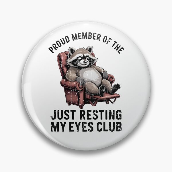 Item preview, Pround Member Of The Just Resting My Eyes Club designed and sold by eroseaillustrat.