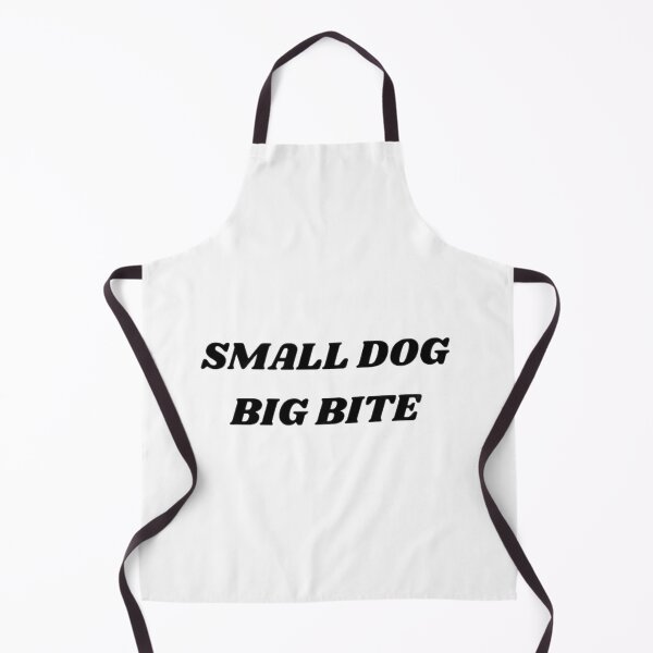 Item preview, Small Dog Big Bite - Funny Quote Slogan for Dog Lovers designed and sold by SauravDub.