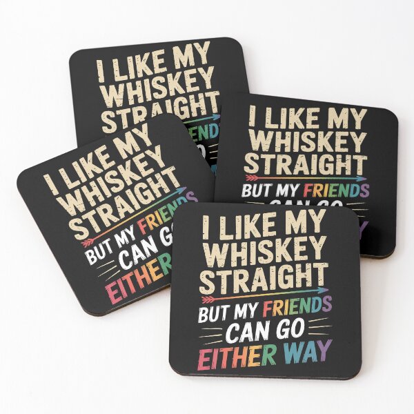 Item preview, Like My Whiskey Straight Friends LGBTQ Gay Pride Proud Ally 1 designed and sold by DrewLeuschke.