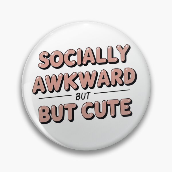 Item preview, Socially awkward but cute designed and sold by Spirit of Siam.