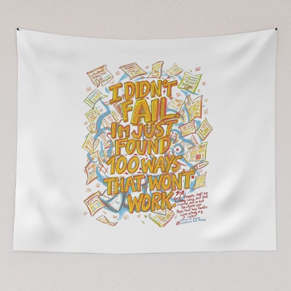Item preview, I Didn't Fail, I Just Found 100 Ways That Won't Work -- Growth Mindset Inspiration Quote Art designed and sold by Tucker-Art.