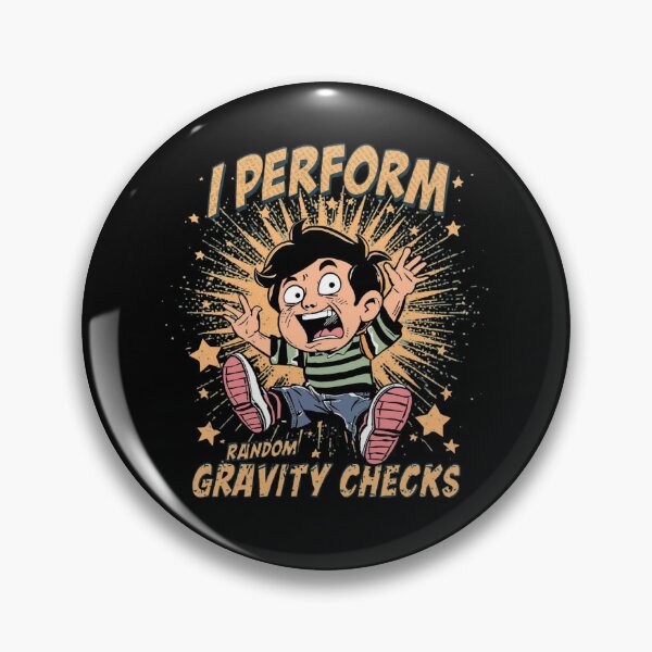 Item preview, I Perform Random Gravity Checks - Funny Anti-Gravity Boy Design designed and sold by Tucker-Art.