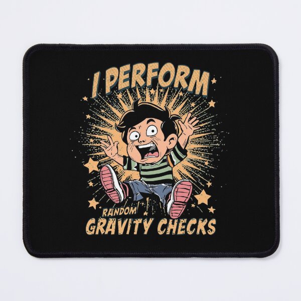 Item preview, I Perform Random Gravity Checks - Funny Anti-Gravity Boy Design designed and sold by Tucker-Art.