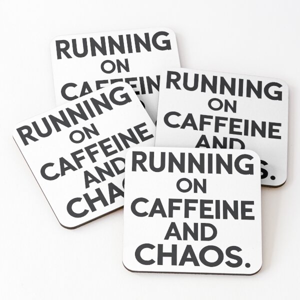 Item preview, Running on caffeine and chaos designed and sold by Arty Art.