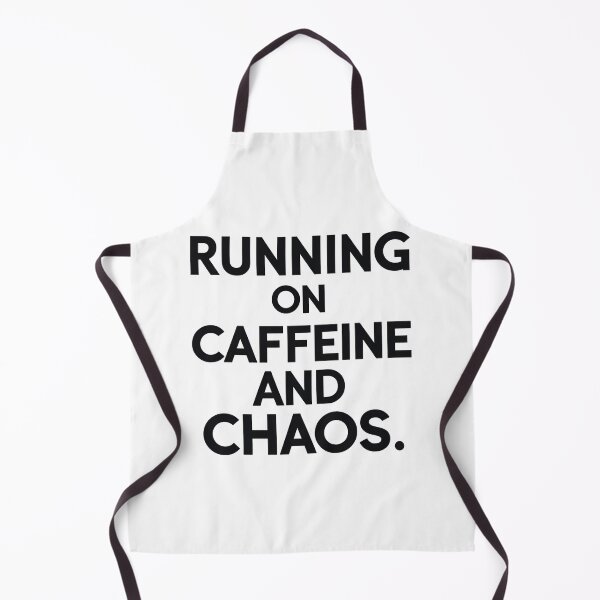Item preview, Running on caffeine and chaos designed and sold by Arty Art.