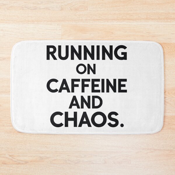 Item preview, Running on caffeine and chaos designed and sold by Spirit of Siam.