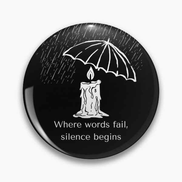 Item preview, where wordsfail, silence begins designed and sold by Umbrella urban.