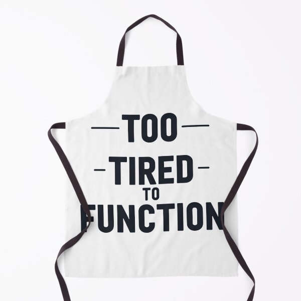 Item preview, Too tired to function designed and sold by Arty Art.