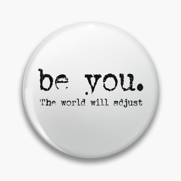 Item preview, Be You The World Will Adjust designed and sold by eroseaillustrat.