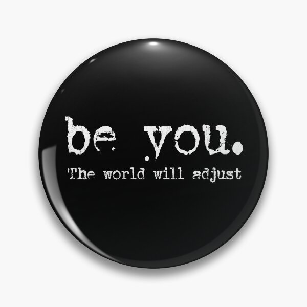 Item preview, Be You The World Will Adjust designed and sold by eroseaillustrat.