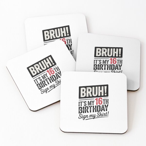 Item preview, 16 Year Old Bruh It's My 16th Birthday Sign My12  designed and sold by dainegilbert.