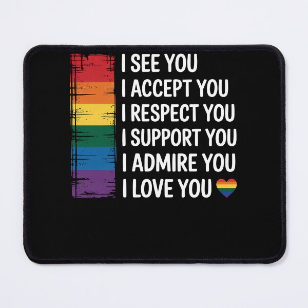 Item preview, I See Love Accept You LGBTQ Men Women Gay Rainbow Pride Flag designed and sold by DrewLeuschke.