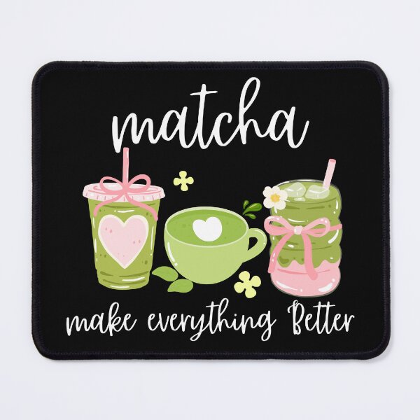 Item preview, Matcha Make Everything Better - Funny Matcha Green Tea Lover Gifts designed and sold by thebest-2studio.