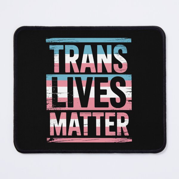 Item preview, Trans Lives Matter Transgender Transexual Pride LGBT designed and sold by RayArmstrong.