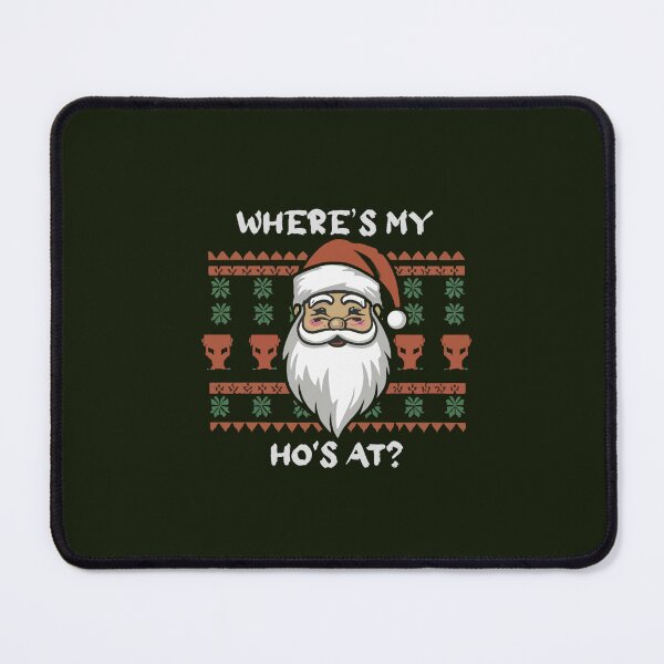 Item preview, Where My Ho_s At Funny Santa Claus Christmas Joke Oversized  designed and sold by SalBedes.