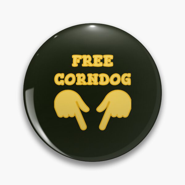 Item preview, FREE CORNDOG Premium  designed and sold by SalBedes.