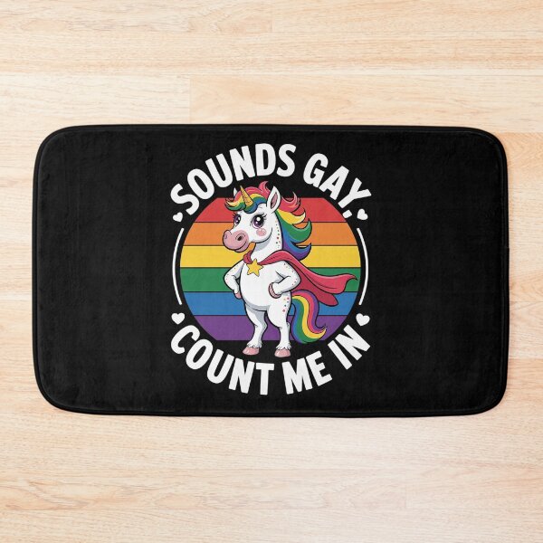 Item preview, Sounds Gay Count Me In Unicorn LGBT Gay Pride designed and sold by FranzFriesen.