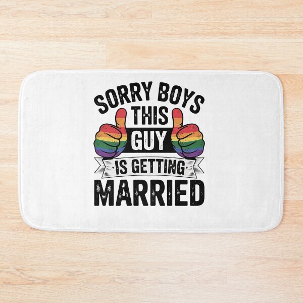 Item preview, Sorry Boys This Guy Is Getting Married Funny LGBT Gay Pride designed and sold by RayArmstrong.