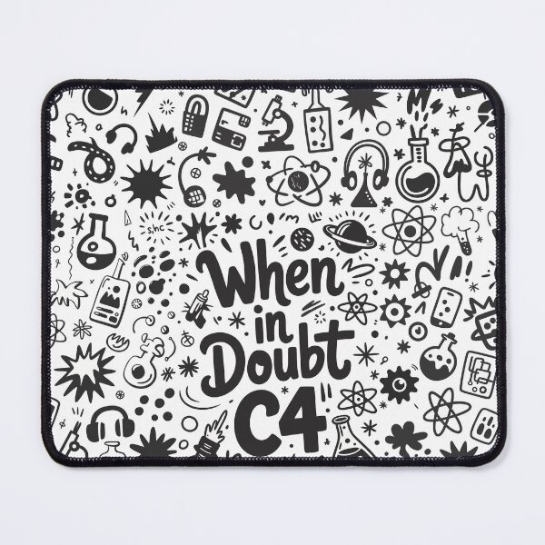 Item preview, When In Doubt C4 – Funny Science Chemistry Humor designed and sold by RogueDroid.