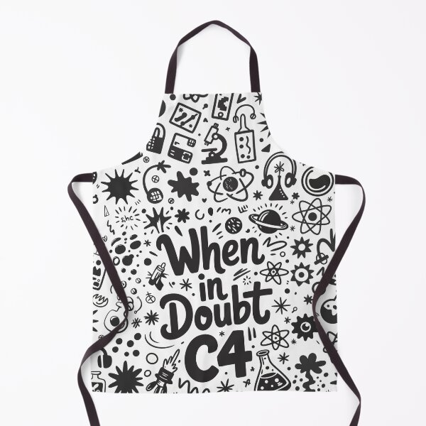 Item preview, When In Doubt C4 – Funny Science Chemistry Humor designed and sold by RogueDroid.