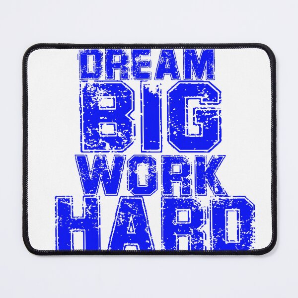 Item preview, Dream Big Work Hard designed and sold by RubelDesigns.