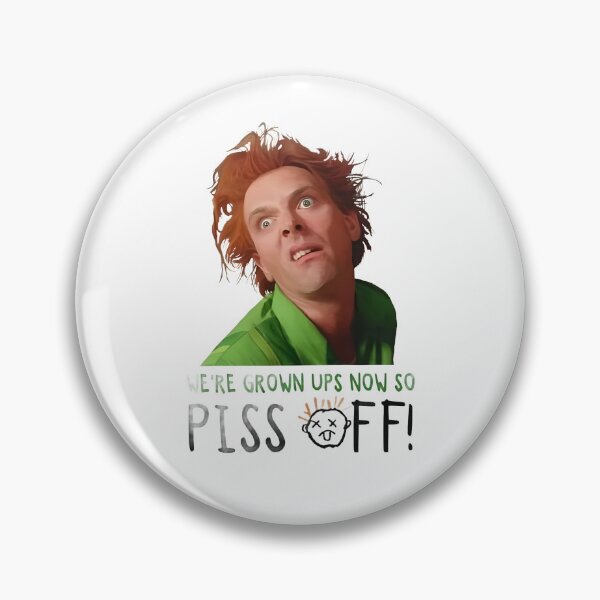 Item preview, Drop Dead Fred We're Grown Ups Now So Piss Off! designed and sold by Lbeck1869.