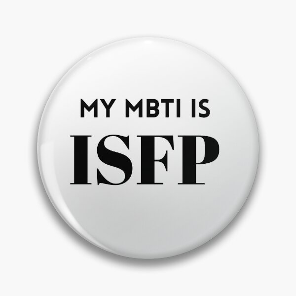 Item preview, My MBTI Is ISFP designed and sold by Mywaymylife.